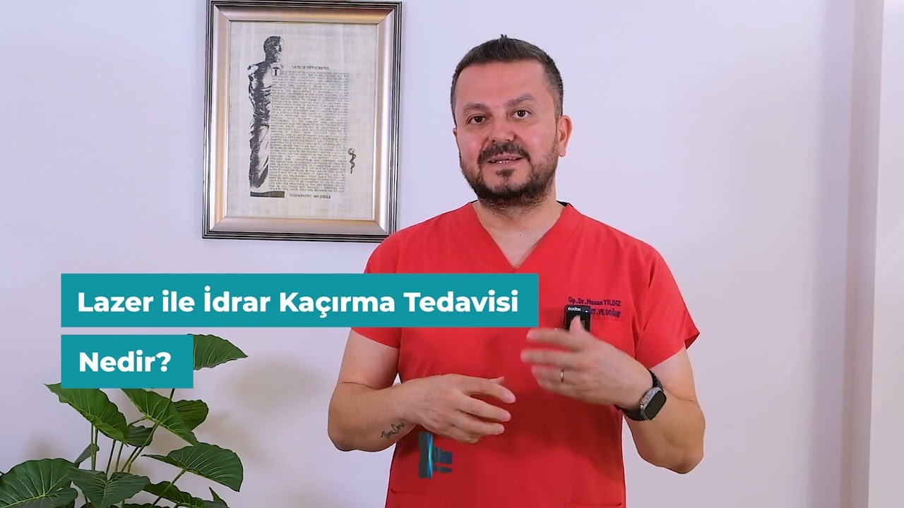 Lazer ile İdrar Kaçırma Tedavisi Nedir?